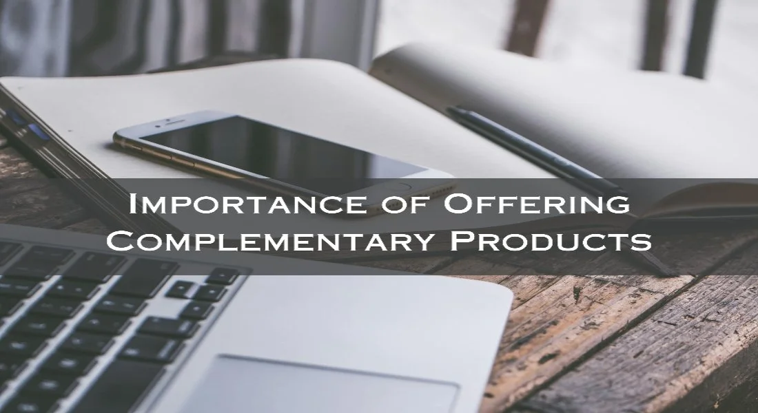 Understanding the Importance of Offering Complementary Products