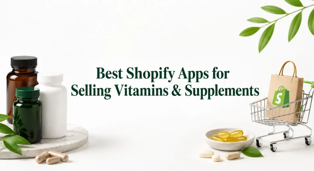 9 Best Shopify Apps for Selling Vitamins and Supplements (And Managing Hundreds of Variants)