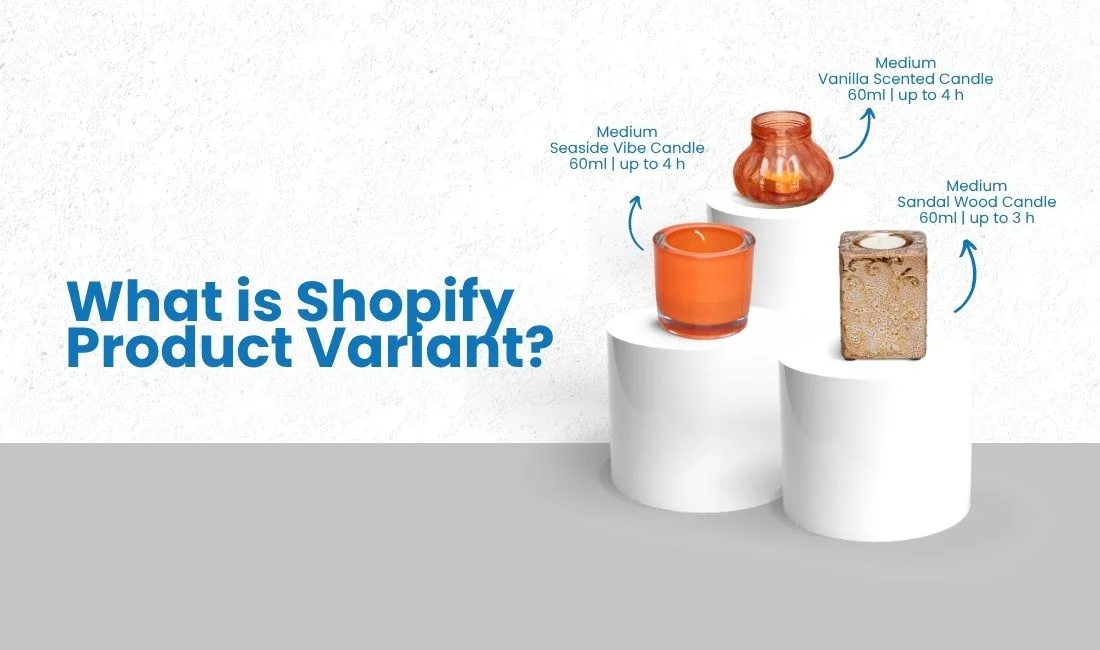 Shopify Product Variants: What They Are, How They Work, and Where They Fall Short