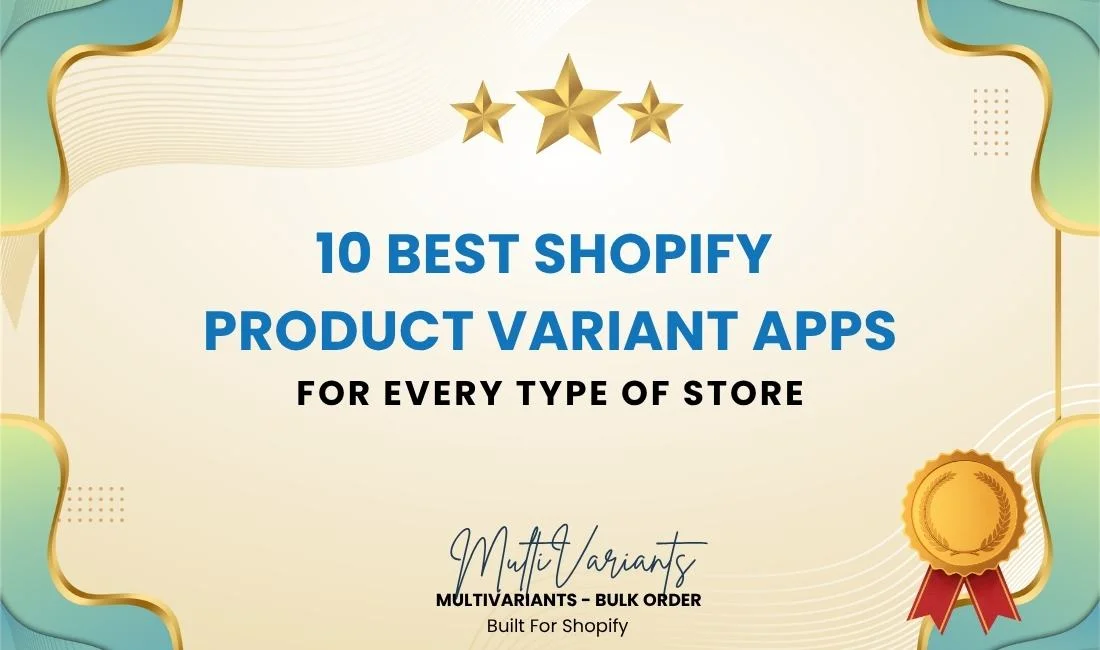 10 Best Shopify Product Variant Apps in 2026 (For Every Type of Store)