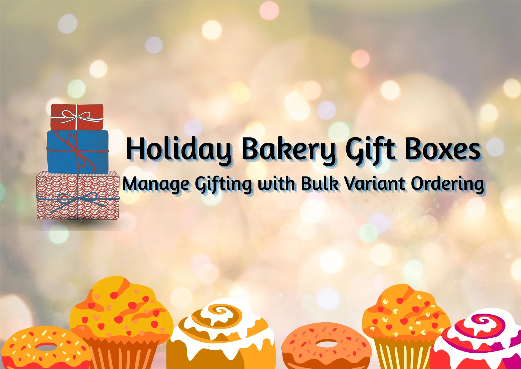 Holiday Gift Boxes Are in High Demand! Are You Ready for the Upcoming Seasonal Rush on Shopify?