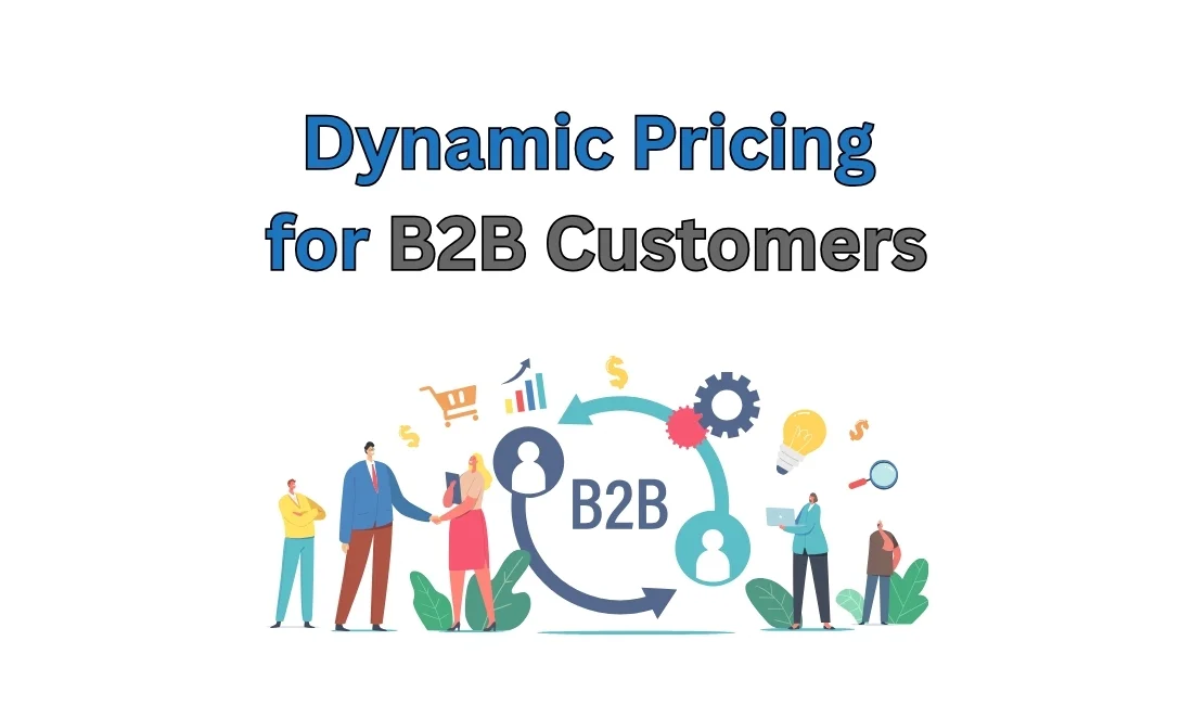 Dynamic Pricing for Shopify B2B Merchants: How to Stay Profitable Without Losing Buyer Trust
