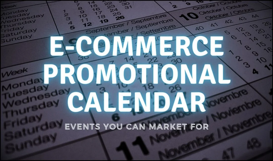 E-Commerce Promotional Calendar – Events And Promotions In 2025