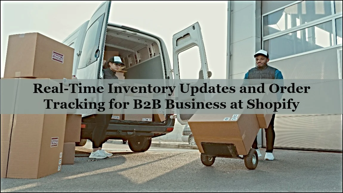 Simplify your Shopify B2B Inventory and Order Tracking – Know How!