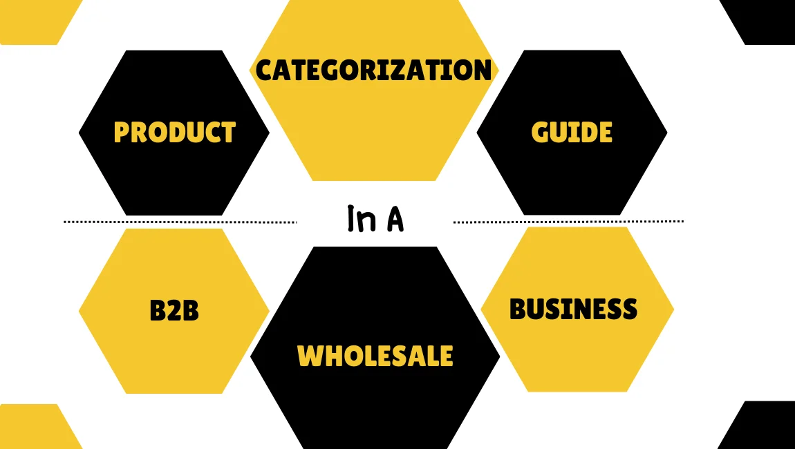 Boost B2B Sales: The Ultimate Guide to Product Categorization