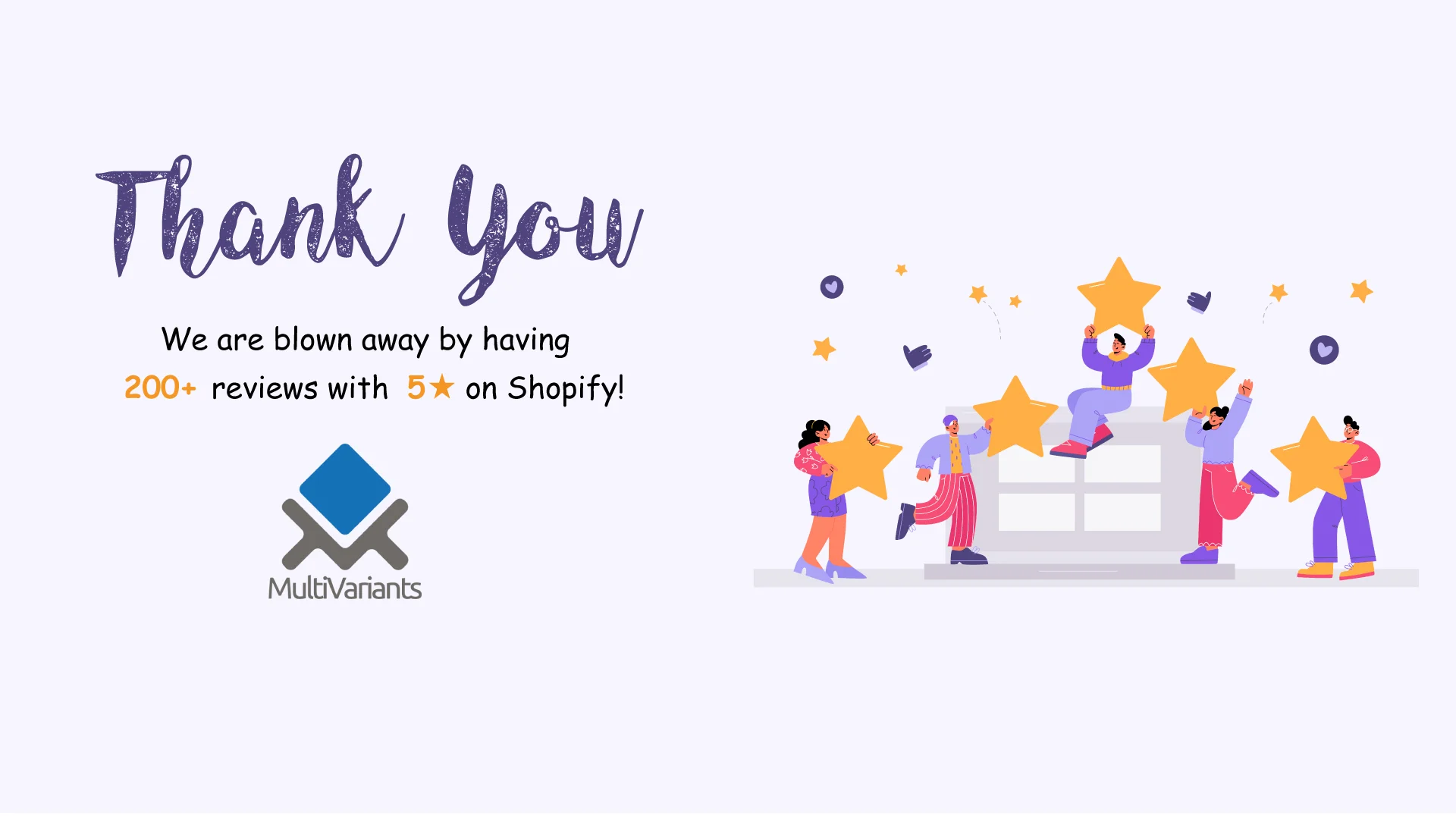 MultiVariants has earned 200+ Positive Reviews at Shopify
