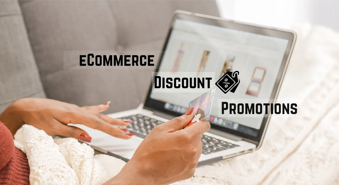 11 Types of eCommerce Discount Promotions That Work
