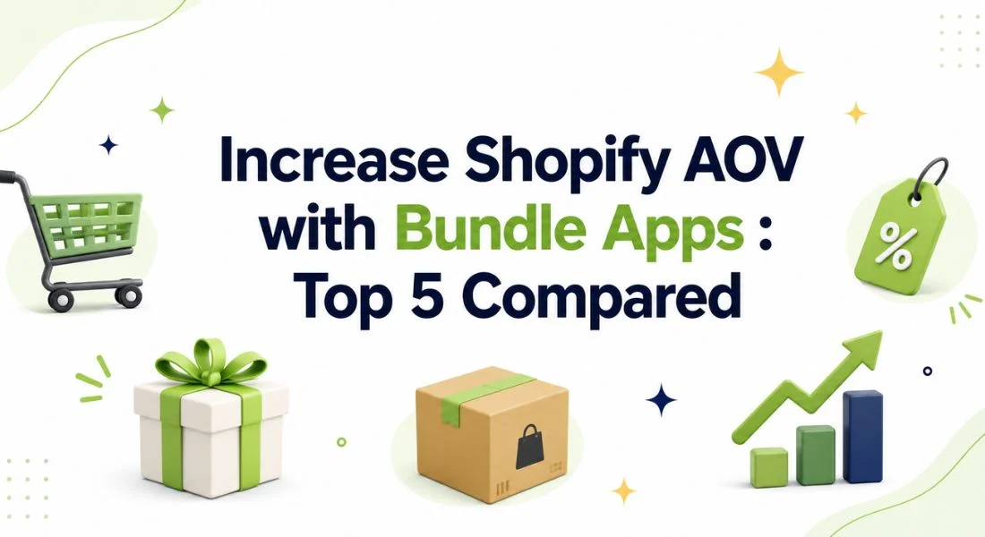 How to Increase Shopify AOV with Bundle Apps : Top 5 Compared (No-Code Setup)