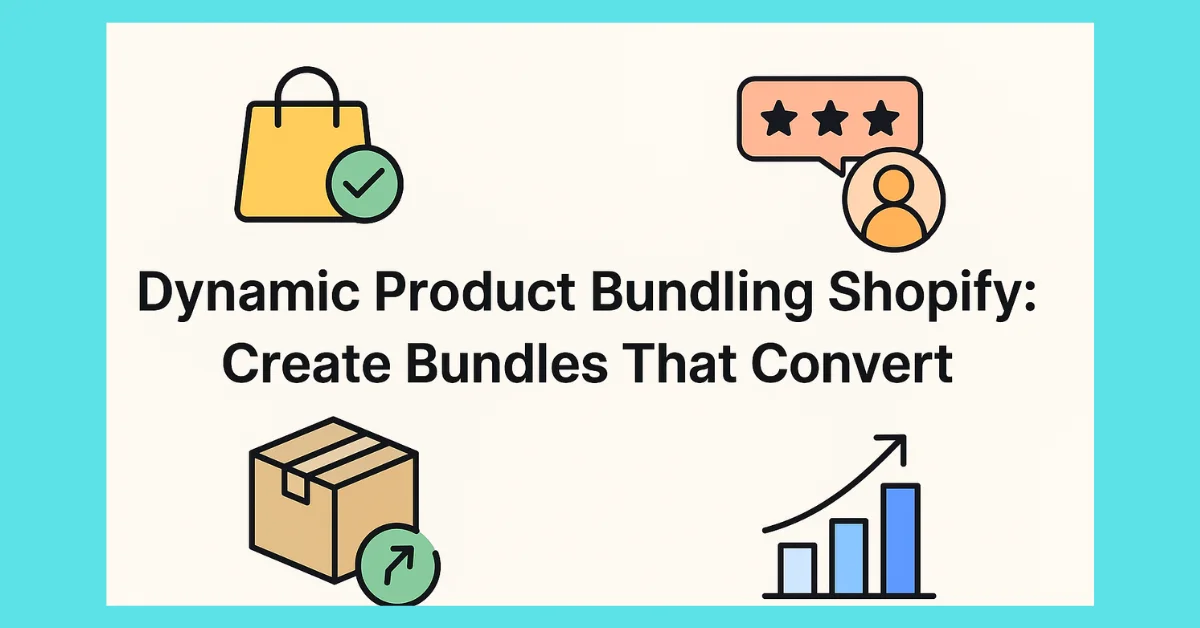 Dynamische Produktbündelung in Shopify: So erstellen Sie konversionsstarke Produktbündel.